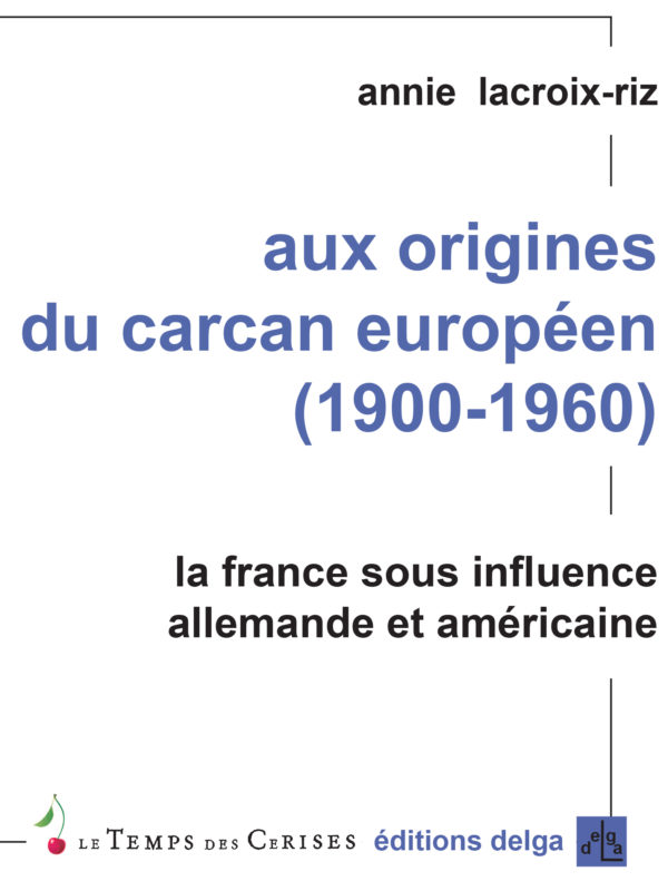 Les Livres Conseillés sur le Nouvel Ordre Mondial Aux-origines-du-carcan-europÃ©en-annie-lacroix-riz-600x800