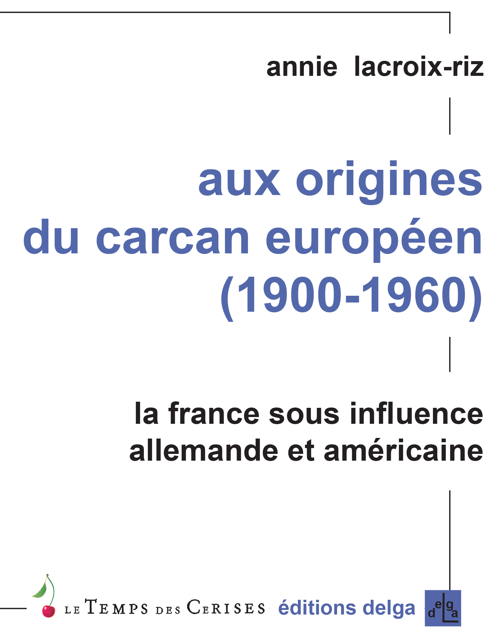 En cas de candidature NUPES,  la gauche arriverait en tête avec 27% des intentions de vote devant le RN à 25% et la majorité présidentielle, 23%. Aux-origines-du-carcan-europ%C3%83%C2%A9en-annie-lacroix-riz