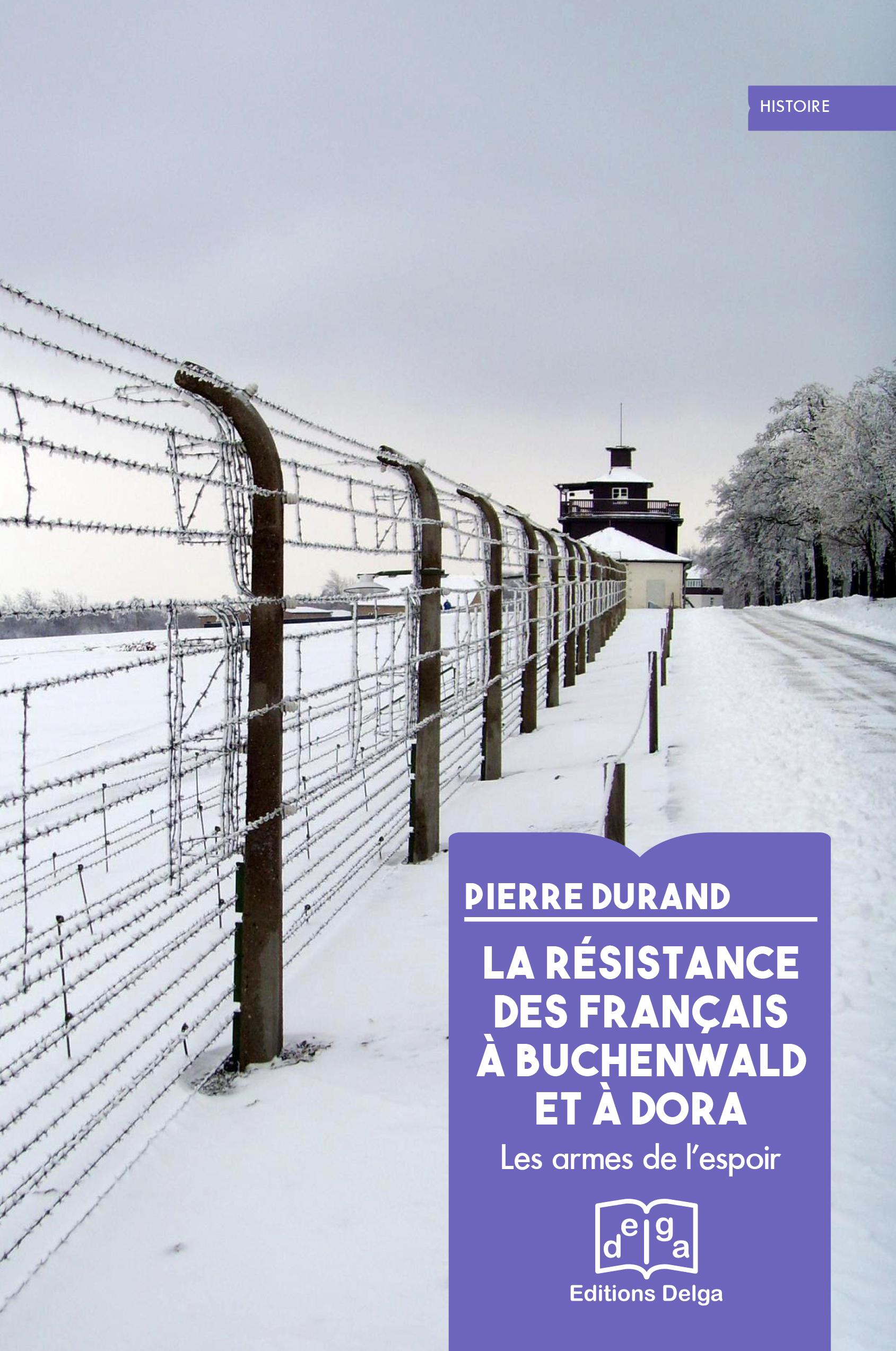 La Resistance Des Francais A Buchenwald Et A Dora Les Editions Delga